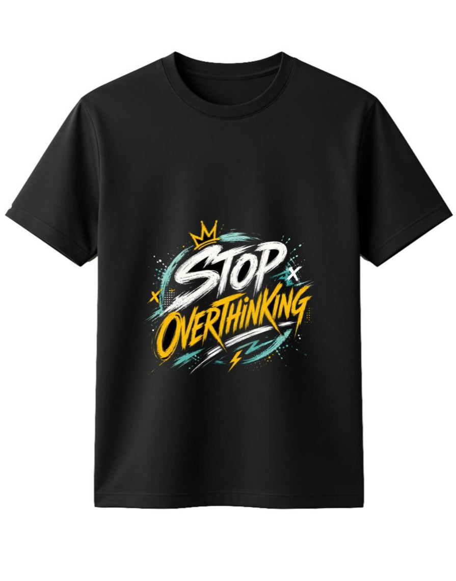 Stop OverThinking
